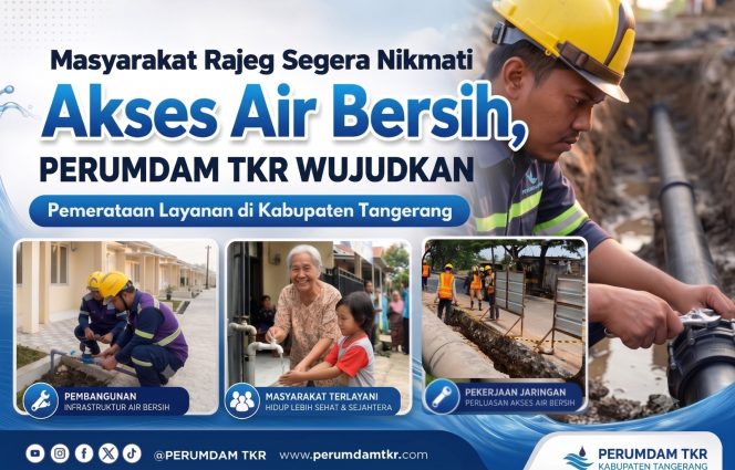 
					Masyarakat Rajeg Segera Nikmati Akses Air Bersih, PERUMDAM TKR Wujudkan Pemerataan Layanan di Kabupaten Tangerang