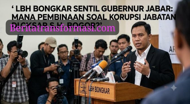 
					LBH Bongkar Sentil Gubernur Jabar: Mana Pembinaan Soal Korupsi Jabatan di Bogor?
